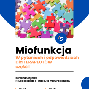 Dlaczego ćwiczenia miofunkcjonalne nie działają? Neurobiologiczny przewodnik dla terapeutów