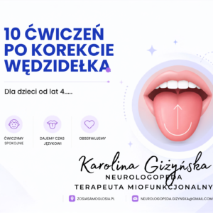 10 ćwiczeń po korekcie wędzidełka – sprawność języka